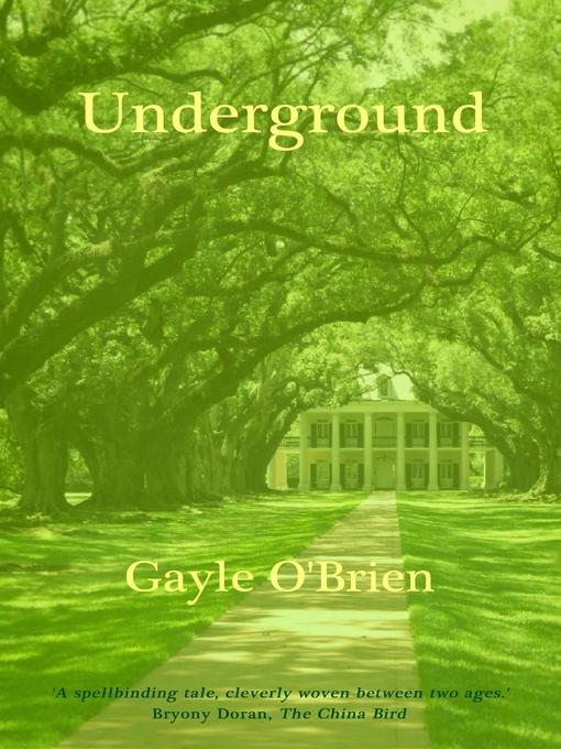 Title details for Underground by Gayle O'Brien - Available
